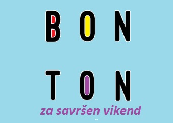 BONTON za SAVRŠEN VIKEND