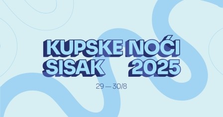Program KUPSKE NOĆI  29. i 30. kolovoza 2025.  Šetnica Slave Striegla, obala Kupe, Sisak
