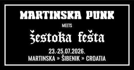 Martinska Punk meets Žestoka fešta, koji će se održati 23. - 25, srpnja 2026. na...